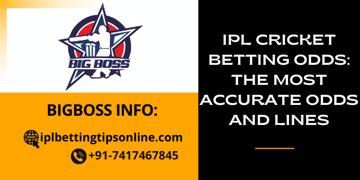 IPL Cricket Betting Odds: The Most Accurate Odds and Lines